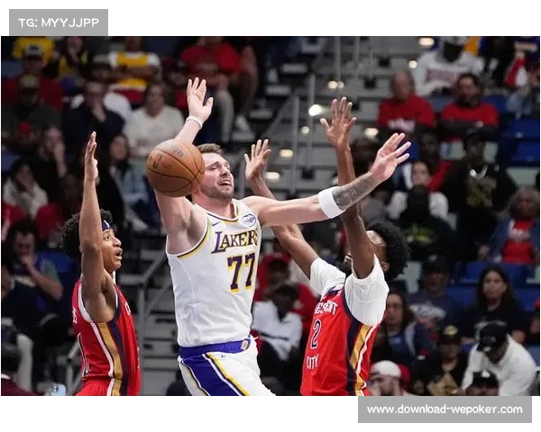 东契奇首节爆砍20分，湖人半场领先鹈鹕20分